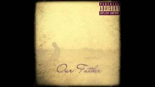 D.grimes Iii - Our Father Prod By Bfyre