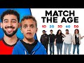 MATCH THE AGE 0 50 YEARS MATCH THE AGE 0 50 YEARS