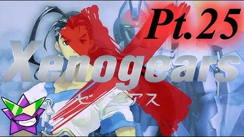 Xenogears (1998) [PWB HD 4K Remaster Mod] PC Playthrough 2025 Pt.25