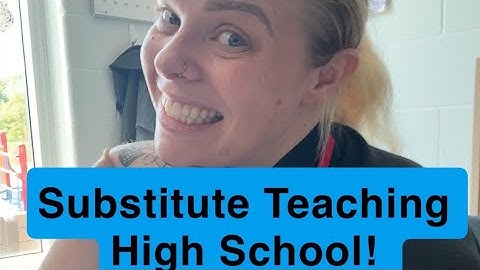 Substitute Teaching High School Vlog
