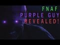 Fnaf purple guy revealed 