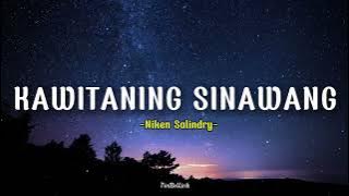 Niken Salindry - KAWITANING SINAWANG (Lirik Lagu) koyo ngene yen nandang loro asmoro