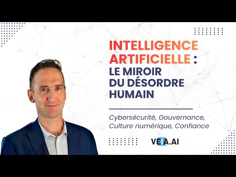 Christophe Picou, VEIA.AI : Intelligence artificielle : le miroir du désordre humain