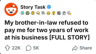 My brother-in-law refused to pay me for two years of work at his business [FULL STORY] Guide