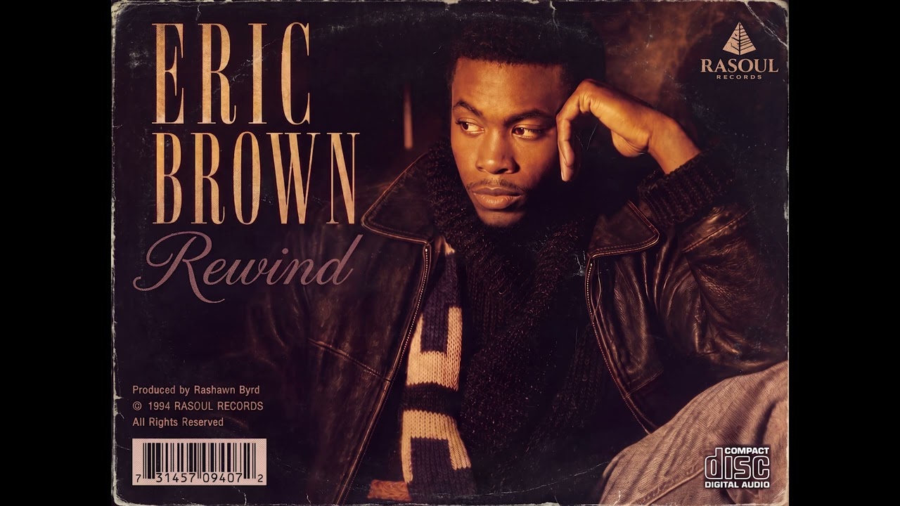 Watch Eric Brown - Rewind (1994) on YouTube Watch Eric Brown - Rewind (1994) on YouTube