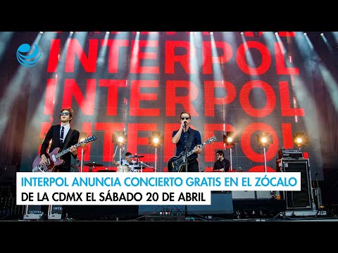 Interpol anuncia concierto gratis en el Zócalo de la CDMX el sábado 20 de abril