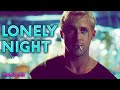 Lonely night playlist  night vibes mix  ryan gosling