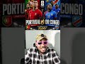 Portugal 🇵🇹 Vs Dr Congo 🇨🇩 in today's world cup match🎯 #portugal #ronaldo #DRCongo #WorldCup2026