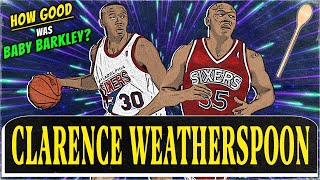 Clarence Weatherspoon: He had to REPLACE CHARLES BARKLEY… But did he get a Fair Shot? | FPP