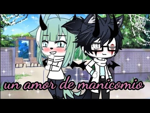 un amor de manicomio (2) 👊🤡 °Leydi dani°🥴 - YouTube