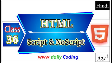 How to Add Script Tag in HTML5 | Script & NoScript Tags in HTML | Daily Coding | Class 36
