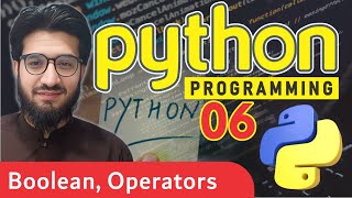 Python Boolean Logic & Operators Made Easy for Beginners | 06 | Master Acadmey