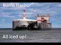 A Thousand Footer Hauling &quot;Ice&quot; The Burns Harbor arriving Duluth at a good clip! April 16, 2022