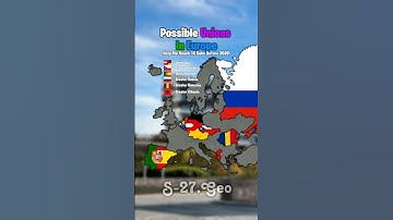 Possible Unions In Europe