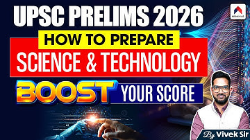 UPSC 2026 Prelims Strategy | UPSC Science and Technology Strategy | UPSC Preparation by Nirnay IAS