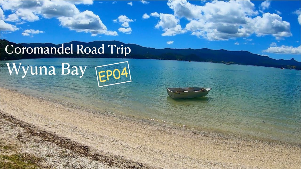EP04 | Coromandel Road Trip | Wyuna Bay, New Zealand