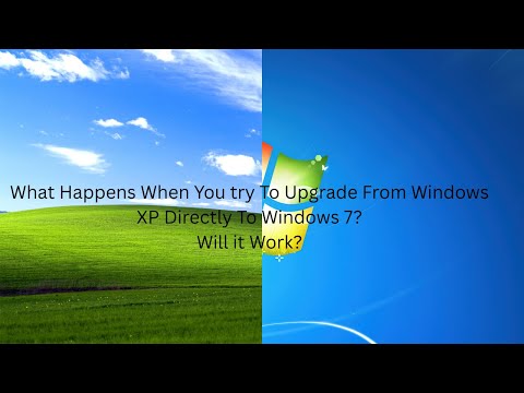 What Happens When You Upgrade From Windows XP to Windows 7 Directly