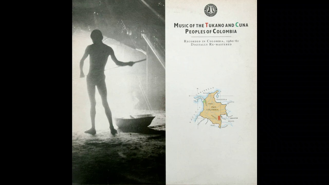 Music of the Tukano and Cuna Peoples of Colombia (Rogue, 1987) - YouTube