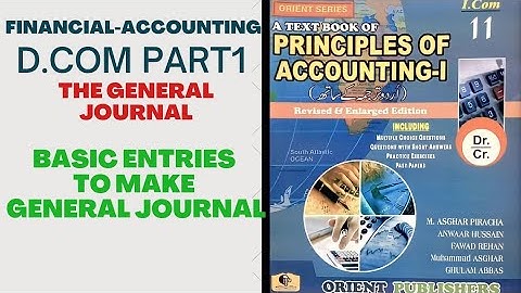 chapter 4:THE GENERAL JOURNAL ,QUESTION 1,MUHAMMAD ASGHAR PIRACHA