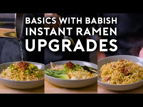 Instant Ramen Upgrades  Basics with Babish