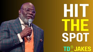 Hit The Spot - Bishop T.D. Jakes