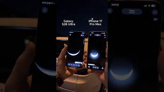 iPhone 17 Pro Max vs S26 Ultra: the plot twist you didn't expect 🌙 #phonecamera #shorts