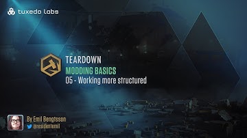 MODDING BASICS: 05 - Working more structured