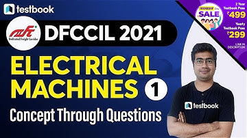 5:30 PM - DFCCIL Electrical Executive Classes | Electrical Machines | Important Questions for DFCCIL