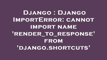 Django : Django ImportError: cannot import name 