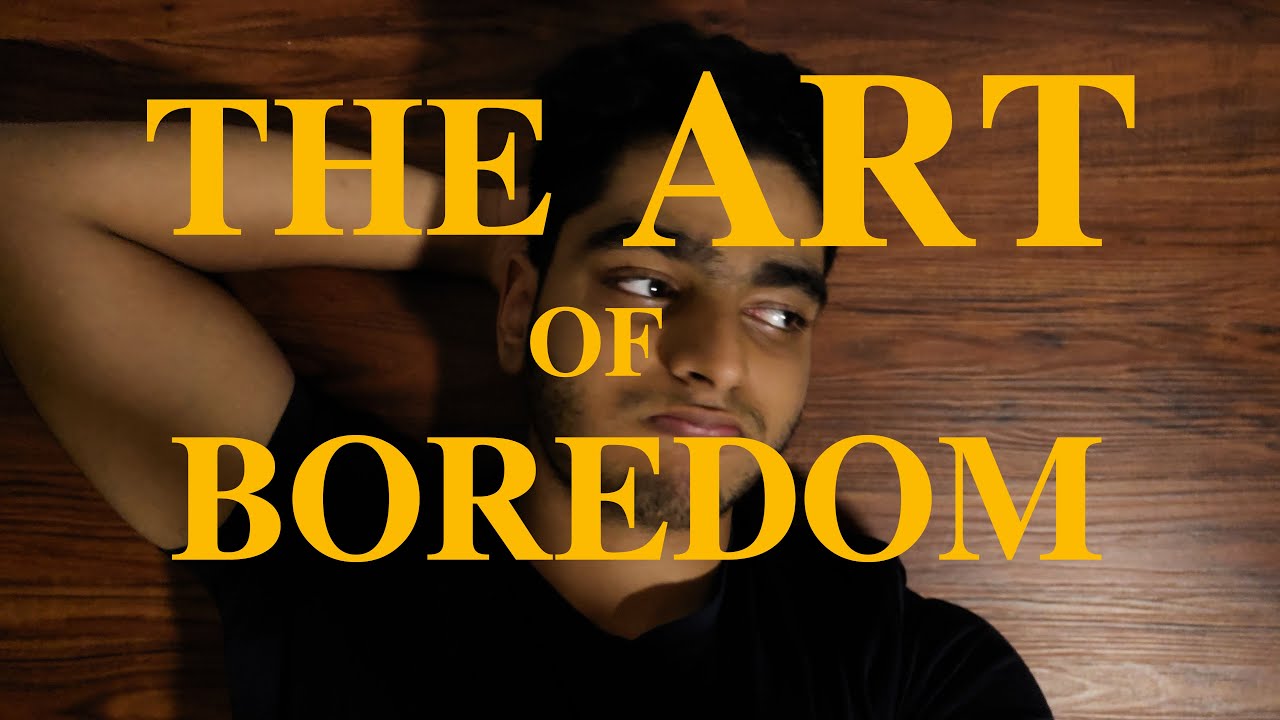 The ART of boredom. Not being bored is killing your gains