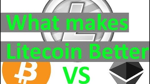 What makes Litecoin better than Bitcoin and Ethereum