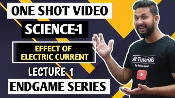 10th Science 1 | One Shot Video | Chapter 4 | Effects of ElectricCurrent | Endgame Series