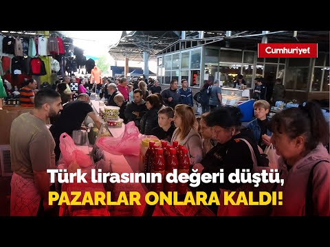 Türk lirasının değeri düştü, pazarlar onlara kaldı! "Böyle lükslerimiz yok"