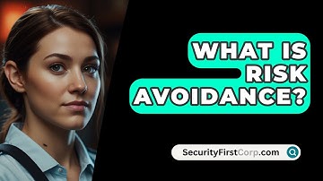 What Is Risk Avoidance? - SecurityFirstCorp.com