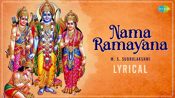 Nama Ramayanam - Lyrical | M.S. Subbulakshmi | Ram Bhajan | Carnatic Music | Carnatic Classical Song