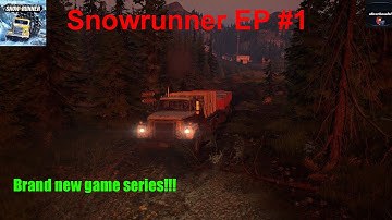 Welcome to Snowrunner! 🚚Snowrunner EP #1🚚 Snowrunner Timelapse