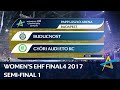 Buducnost vs Györi Audi ETO KC | Semi-final 1 | Women's EHF FINAL4 2017