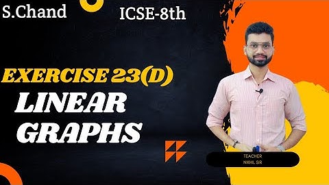 Exercise 23(D), Linear Graphs, Class 8th Solutions,(S.chand)