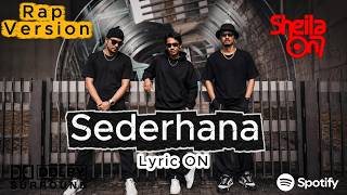 Sederhana Sheila On 7  Dengan   Versi Rap sheilaon7