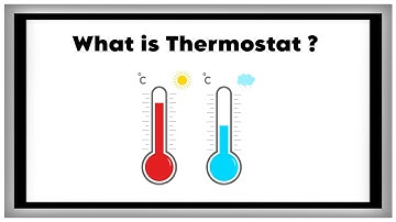 What is Thermosat ? || How Does a Thermostat Works ? || Types of Thermostats