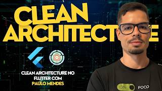 Aprenda Clean Architecture no Flutter do zero