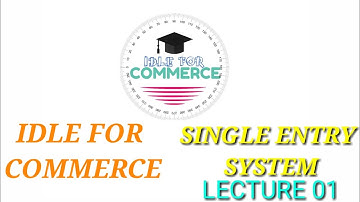 Single entry system lecture 01. || Class 12