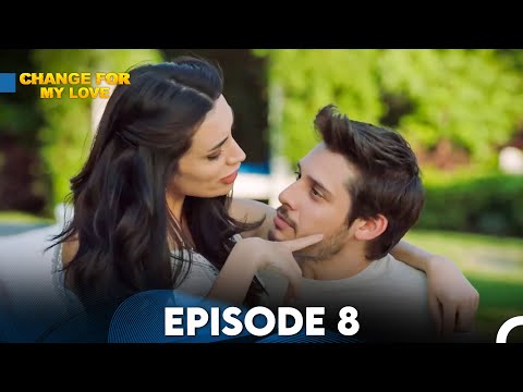 Chance For My Love | 8 Episode