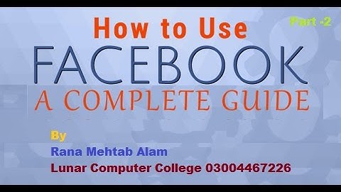 How to use Facebook | Part 2 | Lunar Computer College