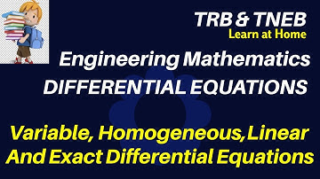 Engineering Maths - Differential Equations for TRB & TNEB (Variable, Homogeneous,Linear&Exact DE)