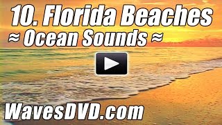 10 - Best FLORIDA BEACHES 1 - WAVES DVD Relaxation Nature Videos relaxing ocean sounds - Relax Beach