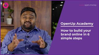 #OpenUpAcademy | How to build your brand online in 6 simple steps? screenshot 3