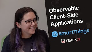 Observable Client-Side Applications at SmartThings