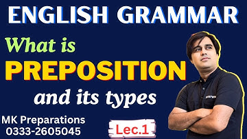 Prepositions in English Grammar | Types of Prepositions | Fixed & Unfixed Prepositions | Lec. 1