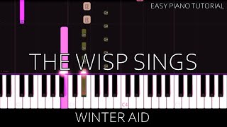Winter Aid - The Wisp Sings (Easy Piano Tutorial) Resimi